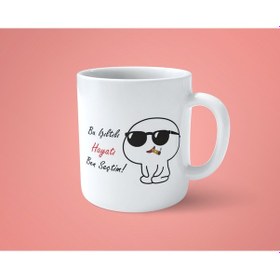 Resim Bu Işıltılı Hayatı Ben Seçtim Baskılı Kupa Bardak 