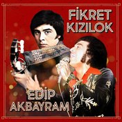 Resim Fikret Kızılok - Edip Akbayram Plak 