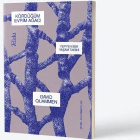 Resim Kördüğüm Evrim Ağacı: Yepyeni Bir Yaşam Tarihi 