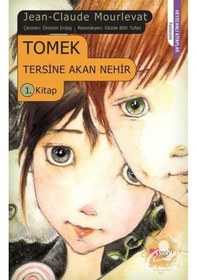 Resim Tersine Akan Nehir 1 - Tomek - Jean Claude Mourlevat - Can Çocuk Yayınları 