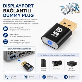 Resim PrimeX PX-5261 DisplayPort 4K UHD Display Dummy Plug, DP Sanal Monitör Adaptörü, Ekran Kartı Emülatörü, Headless Display Emulator, Bitcoin Mining ve Uzaktan Erişim İçin 