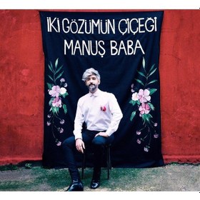 Resim Manuş Baba - İki Gözümün Çiçeği CD 