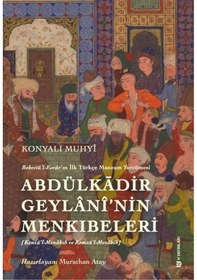 Resim Behcetü'l Esrar'ın İlk Türkçe Manzum Tercümesi: Abdülkādir Geylanî'nin Menkıbeleri 