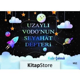 Resim Kitapstore Uzaylı Vodo'Nun Seyahat Defteri / Kadir Çakmak 