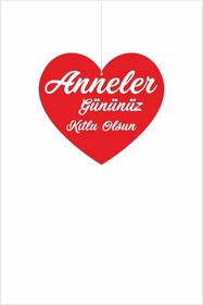 Resim cicigünler Anneler Gününüz Kutlu Olsun Kalp Kesim Dönkart 