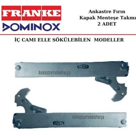 Resim Franke Uyumlu Dominox Fırın Kapak Menteşesi (Iç Camı Sökülebilen Tip) - 385716684 