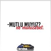 Resim OkyayWorks Mutlumuyuz Ne Münasebet Sticker - Siyah 