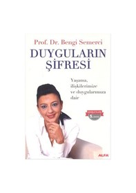 Resim Duyguların Şifresi - Bengi Semerci - Alfa Yayıncılık 