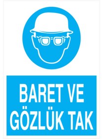 Resim bertekdijital Baret Ve Gözlük Tak İş Güvenliği 20x30 CM BU ÜRÜN LAMİNASYON PVC DİR 
