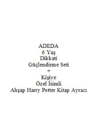 Resim Adeda 6 Yaş Dikkati Güçlendirme Seti + Kişiye Özel İsimli Ahşap Harry Potter Kitap Ayracı 