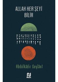 Resim Allah Her Şeyi Bilir - Abdulkadir Geylani - Nesil Yayınları 