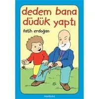Resim Dedem Bana Düdük Yaptı 