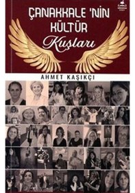 Resim Çanakkale'nin Kültür Kuşları / Ahmet Kaşıkçı 