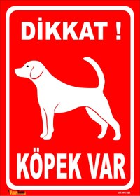 Resim vizyon trafik Dikkat Köpek Var 50x70 Cm Dekota 3 Mm 