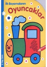 Resim İlk Boyamalarım Oyuncaklar- Parıltı Yayınları 