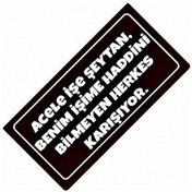 Resim Acele İşe Şeytan Yazılı Sök-tak-pratik Vantuzlu Dekor Plaka 