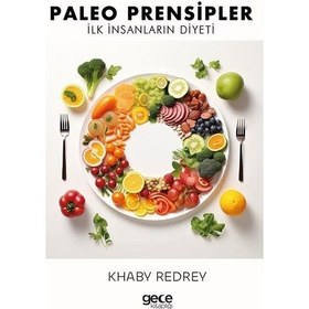 Resim Paleo Prensipler - İlk İnsanların Diyeti - Khaby Redrey - Gece Kitaplığı 