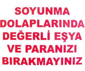 Resim Uyarı Levhası Soyunma Dolaplarında Değerli Eşya ve Paranızı Bırakmayın ''440'' 