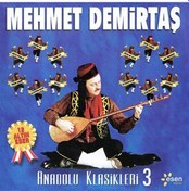Resim Mehmet Demirtaş - Anadolu Klasikleri 3 (Cd) 