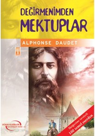 Resim Değirmenimden Mektuplar-4.5.6.Sınıf Öğrencileri İçin - Alphonse Daudet - Timaş Çocuk 