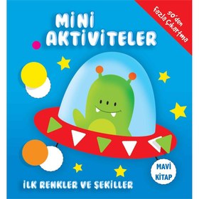 Resim Mini Aktiviteler - İlk Renkler ve Şekiller (Mavi Kitap) 