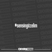 Resim OkyayWorks Sensin Güzelim Sticker 