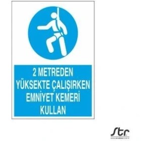 Resim Technopa 2 Metreden Yüksekte Emniyet Kemeri Kullan 40 x 60cm 