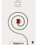 Resim Kitapstore Bir Ayşe Hikayesi / Ayşe Beybiroğlu 