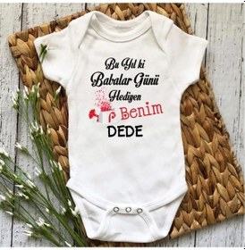 Resim Bu Yıl ki Babalar Günü Hediyen Benim Dede Özel Tasarım Bebek Zıbın Pamuklu Çıtçıtlı Body Beyaz 