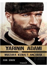 Resim Yarının Adamı Mustafa Kemal'i Anlamak - Con Sinov - Masa Kitap 
