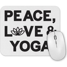 Resim Baskı Dükkanı Peace Love & Yoga Mouse Pad 