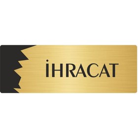 Resim Özarslan Dizayn Metal Departman Kapı İsimliği, Yönlendirme levhası İhracat 7X20 Cm Altın Renk 
