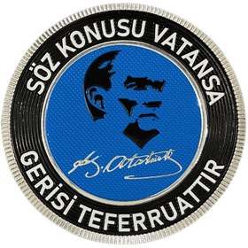 Resim CanTertip "Söz Konusu Vatansa Gerisi Teferruattır" Yazılı ATATÜRK Patch - Plastik Peç 
