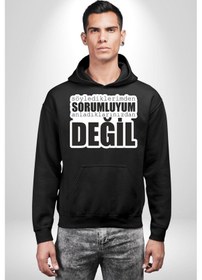 Resim Söylediklerimden Sorumluyum Anladıklarınızdan Değil Yazılı Kadın Erkek Siyah Kapüşonlu Sweatshirt Hoodie Siyah 