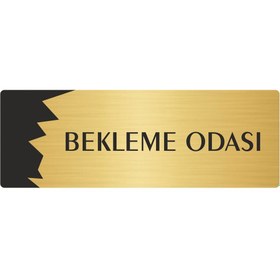 Resim Özarslan Dizayn Metal Departman Kapı İsimliği, Yönlendirme levhası Bekleme Odası 7X20 Cm Altın Renk 