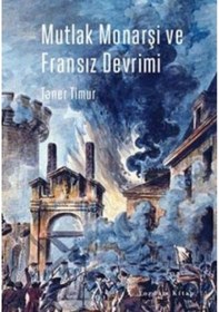 Resim Mutlak Monarşi ve Fransız Devrimi - Taner Timur - Yordam Kitap 