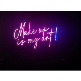 Resim Make Up Is My Art Yazılı Neon Led Renkli 