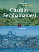 Resim Chardin Seyahatnamesi 1671- 1673 - Kitap Yayınevi 