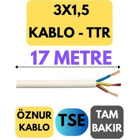 Resim Öznur 3x1,5 Ttr Kablo Metre Seçenekli Beyaz - 17 Metre 