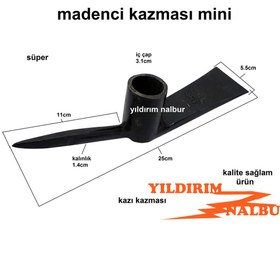 Resim yıldırım nalbur MADENCİ KAZMASI KAZI KAZMASI ÇELİK KAZMA MİNİ KAZMA 