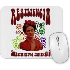 Resim Baskı Dükkanı Resiliencia Frida Kahlo Mouse Pad 