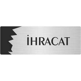 Resim Özarslan Dizayn Metal Departman Kapı İsimliği, Yönlendirme levhası İhracat 10X20 Cm Gümüş Renk 