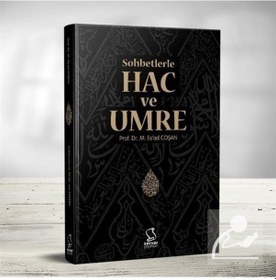 Resim Sohbetlerle Hac ve Umre / Prof. Dr. Mahmud Esad Coşan 9789752420878 