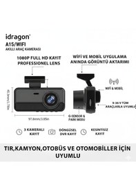 Resim İdragon A15 Wıfı 3 Kameralı Full Hd Araç Kayıt Sistemi - Ön, İç Ve Arka Kamera 