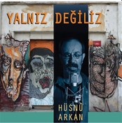 Resim Hüsnü Arkan- Yalnız Değiliz CD 
