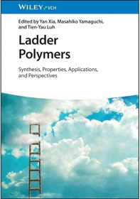 Resim Ladder Polymers: Synthesis, Properties, Applications And Perspectives 