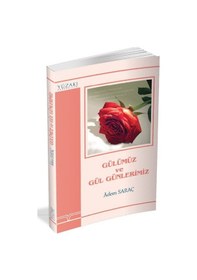 Resim Gülümüz ve Gül Günlerimiz - Adem Saraç - Yüzakı Yayıncılık 