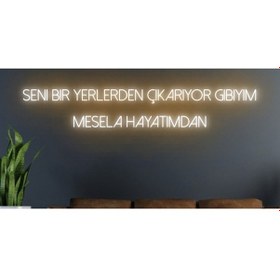 Resim Seni Bir Yerlerden Çıkarıyor Gibiyim Mesela Hayatımdan Yazılı Neon Tabela Turuncu 