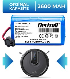 Resim ELECTROLL Eufy Robovac 35c Uyumlu Batarya (ORJİNAL KAPASİTE) 2600mah Pil Robot Süpürge Batarya Değişimi 