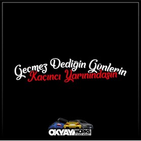 Resim OkyayWorks Geçmez Dediğin Günlerin Sticker - Beyaz 